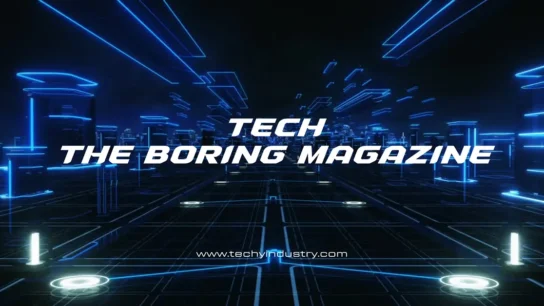 Tech theboringmagazine