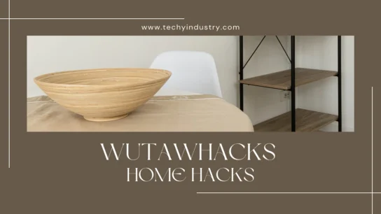 Wutawhacks home hacks